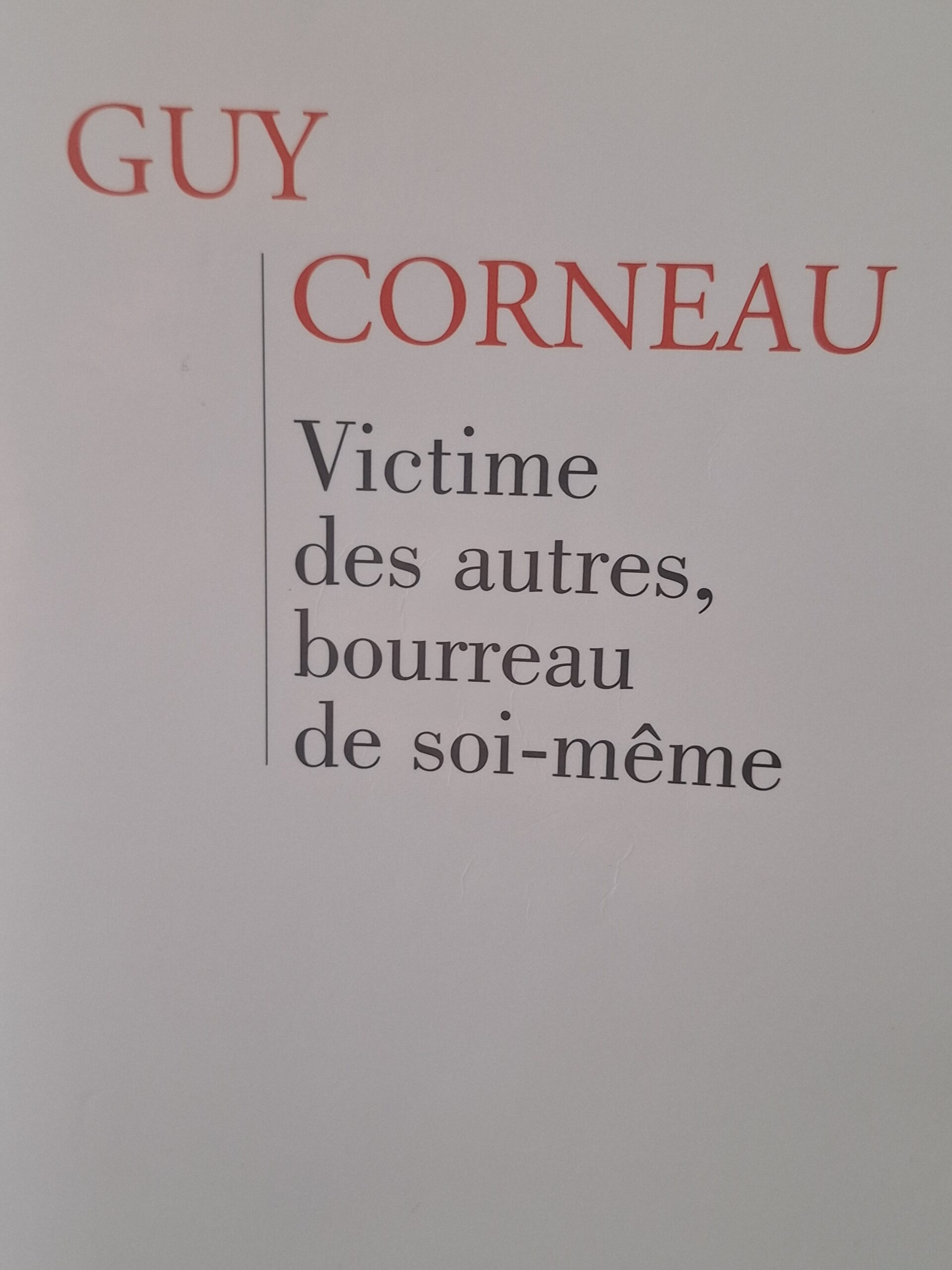 Victime des uatres, bourreau de soi-même